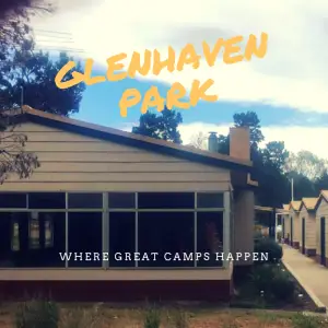 Glenhaven Park Camps Image of several buildings with the text "Glenhaven Park" in large yellow letters and "Where great school camps happen" in smaller white text. Trees and blue sky are in the background, highlighting a place where teachers' growth and wellbeing are prioritized.